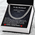 To My Husband  I Made The Right Choice  Happy Father's Day  Cuban Link Chain Necklaces