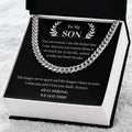 Gift For Son - You Are Reason I Am The Father That I Am Cuban Link Chain