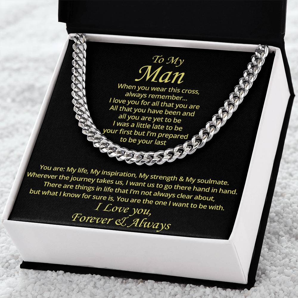To My Man - I Want To Be With  Cuban Link Chain Necklace