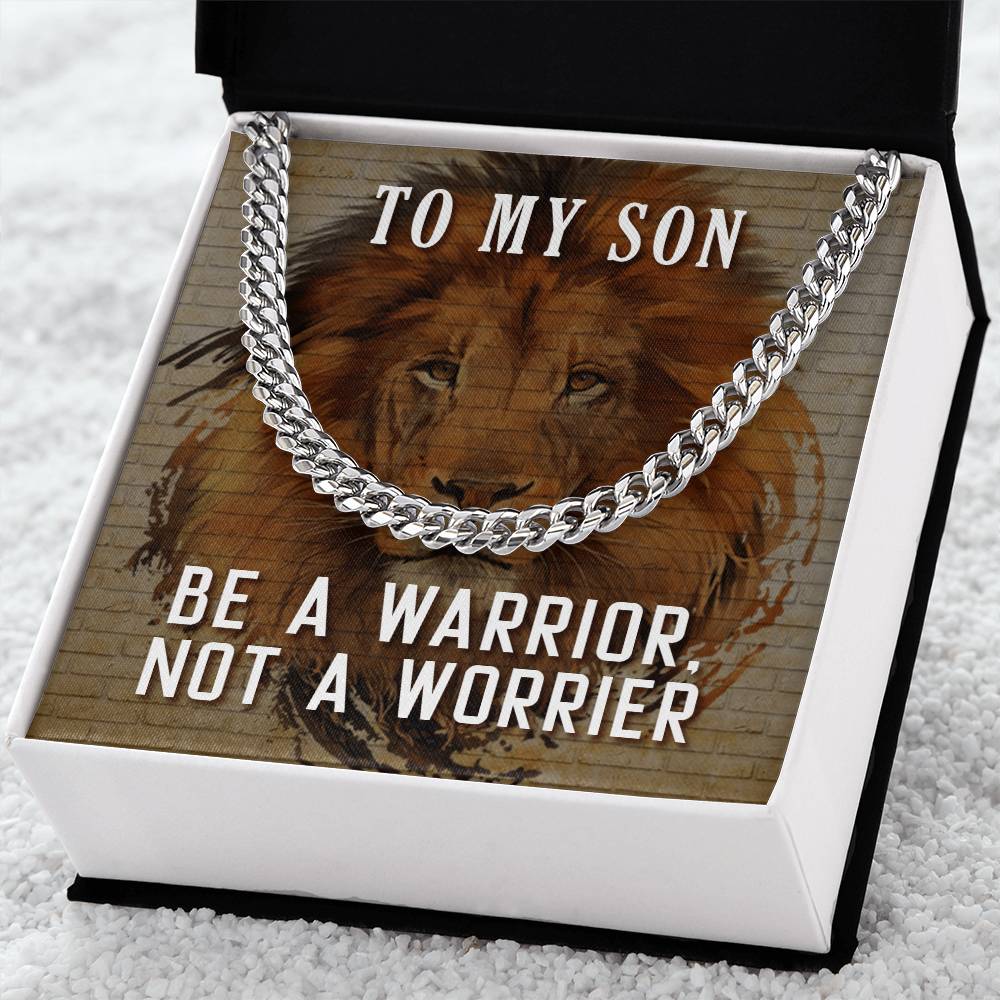 Be A Warrior My Son  Cuban Link Chain For Him