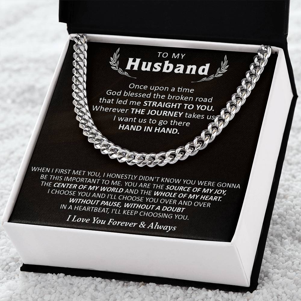 Gift For Husband - Choose You - Cuban Cuban Link Chain