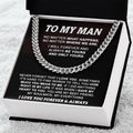 Gift For Your Man - No Matter What Happens - Cuban Cuban Link Chain