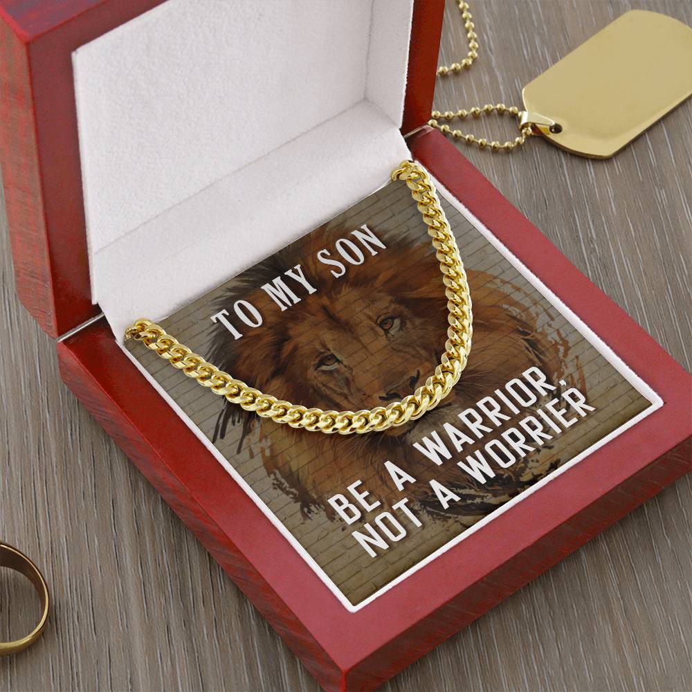 Be A Warrior My Son  Cuban Link Chain For Him