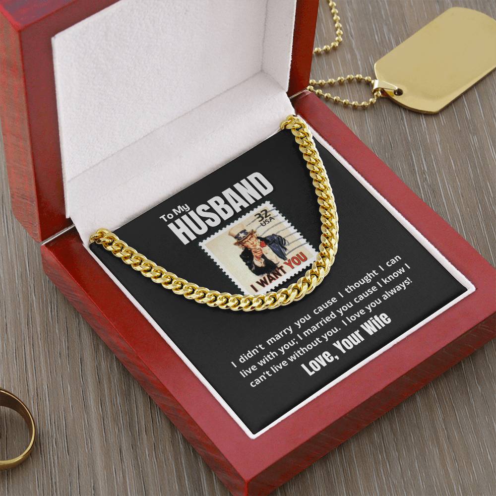 To My Husband - I WANT YOU & ONLY YOU - Necklace 🎖️ Cuban Link Chain