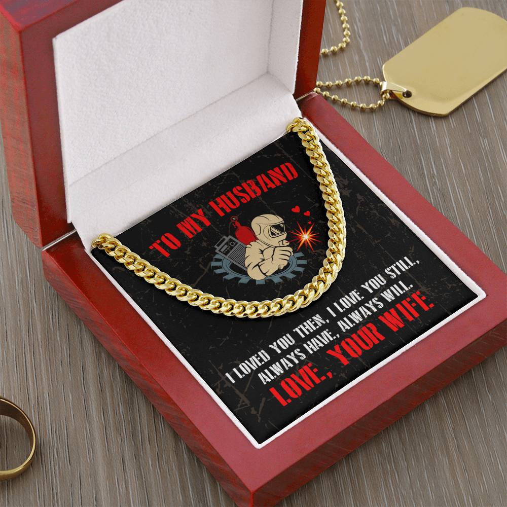 To My Welder - Cuban Link Chain