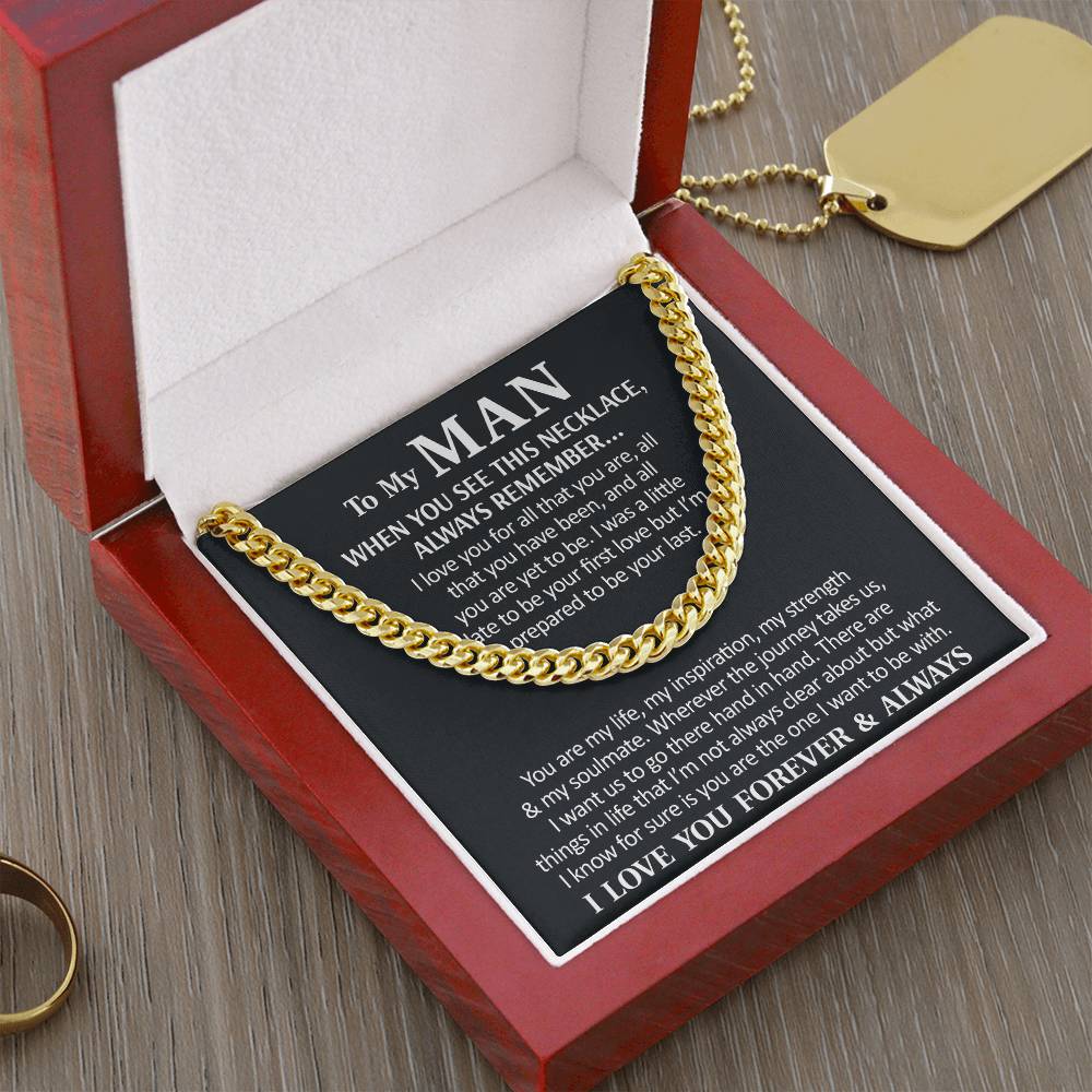 To My Man - I Love You Forever & Always  Cuban Link Chain Necklace