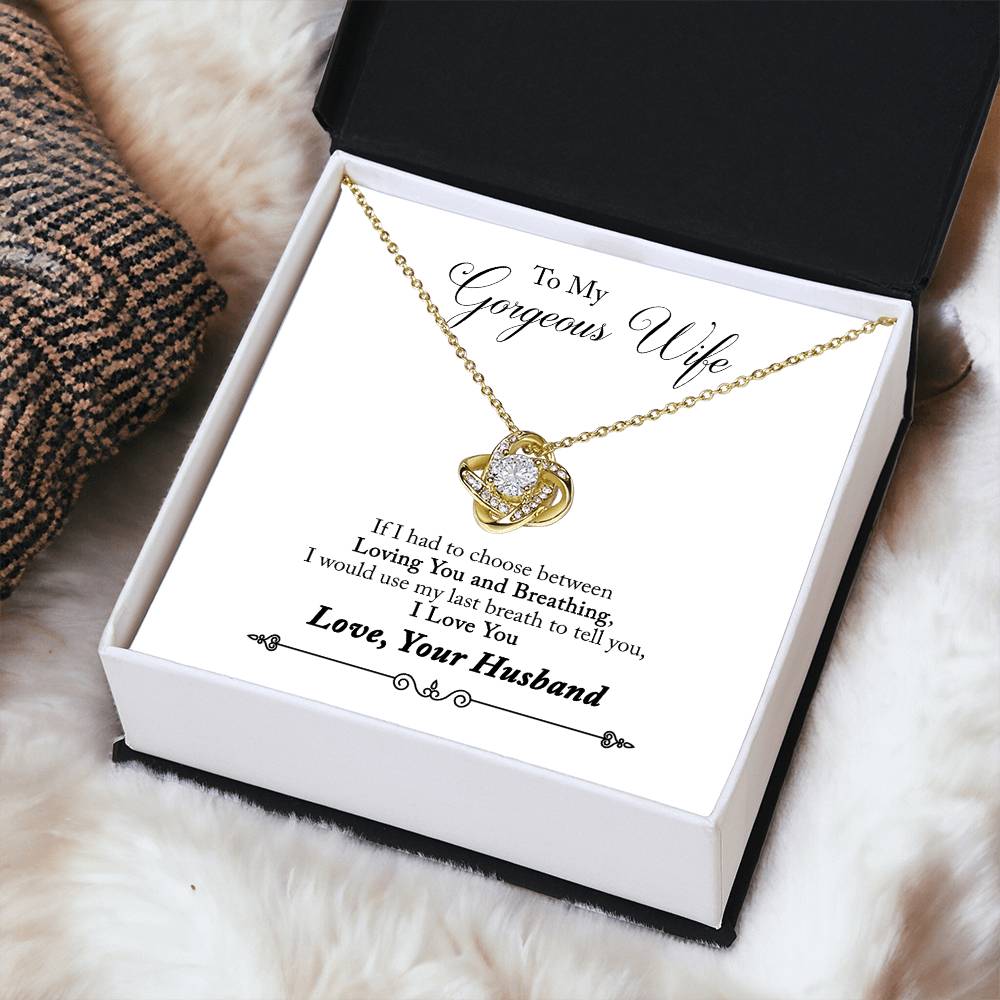 Limited Edition - To My Gorgeous Wife Necklace  - Get Your Love Knot Necklace
