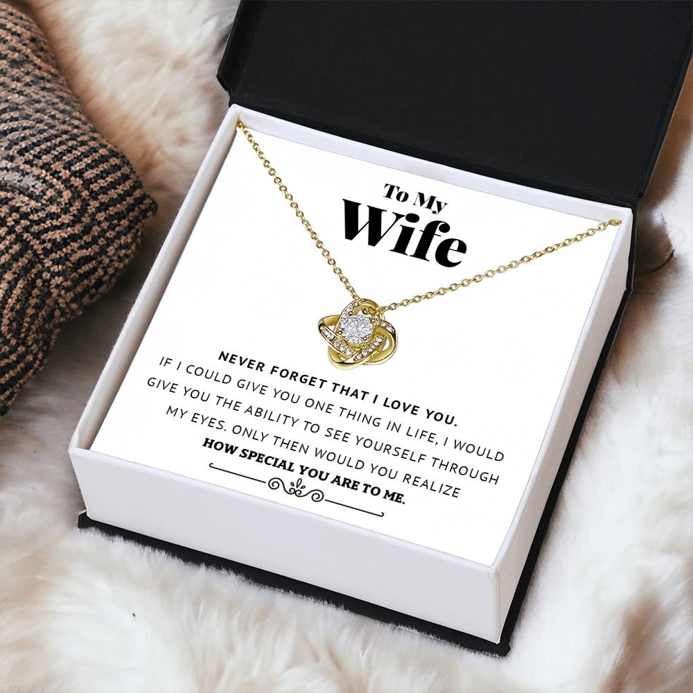 To My Wife - Never Forget That I Love You - Love Knot Necklace