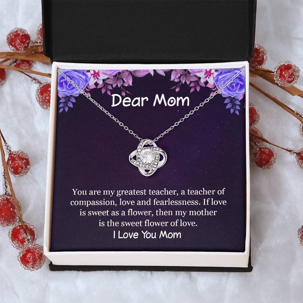 If Love Is Sweet As A Flower Then My Mother Is The Sweet Flower Of Lov Love Knot Necklace