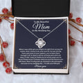 To My Mom On My Wedding Day Love Knot Necklace