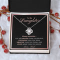 To My Daughter Daughter Gift From Dad Daughter Graduation Gift Daughter Birthday Gift Daughter Necklace Gift From Dad Jewelry Love Knot Necklace