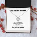You Give Me A Heart Boner An Affection Erection Love Knot Necklace Funny & Sarcastic Love For Her - Love Knot Necklace