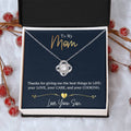Mom - Thanks For Giving Me Love Knot Necklace