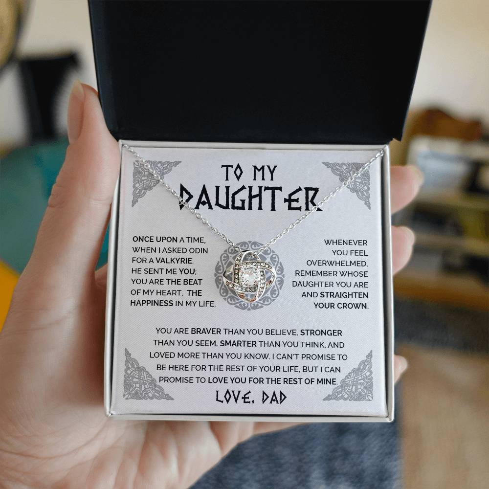To My Daughter - When I Asked Odin For A Valkyrie, He Sent Me You - Love Knot Necklace