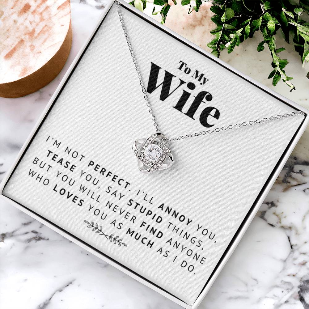 I'm Not Perfect I'll Ann Love Knot Necklace