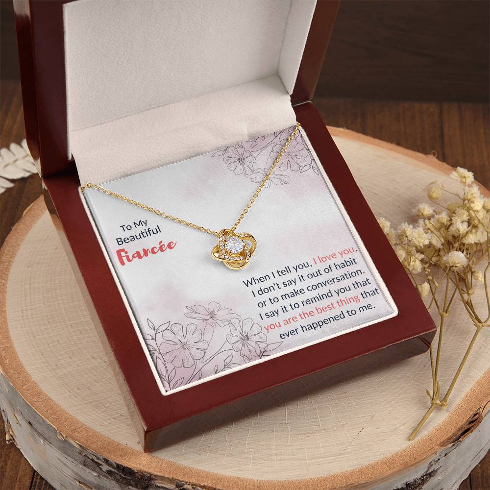 To My Fiancée - I Love You - Love Knot Necklace Love Knot Necklace