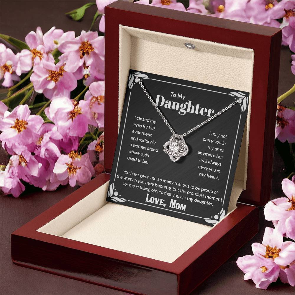 To My Daughter - The Proudest Moment For Me  Love Knot Necklace