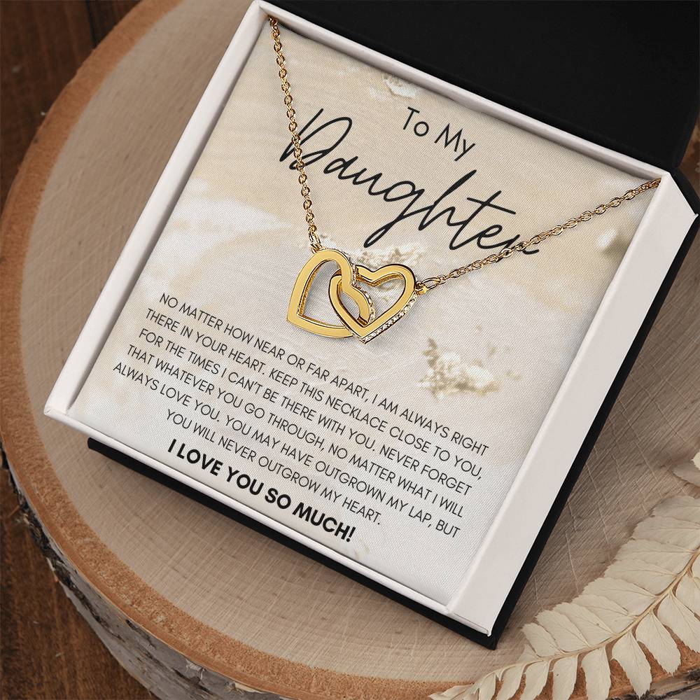 To My Daughter You Will Never Outgrow My Heart Interlocking Hearts Necklace