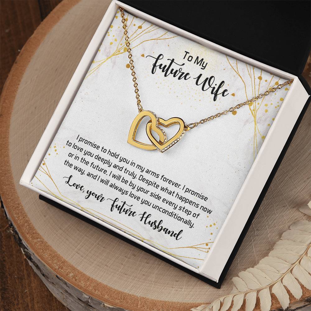 To My Future Wife - I Promise To Hold You In My Arms Forever - Interlocking Hearts Necklace