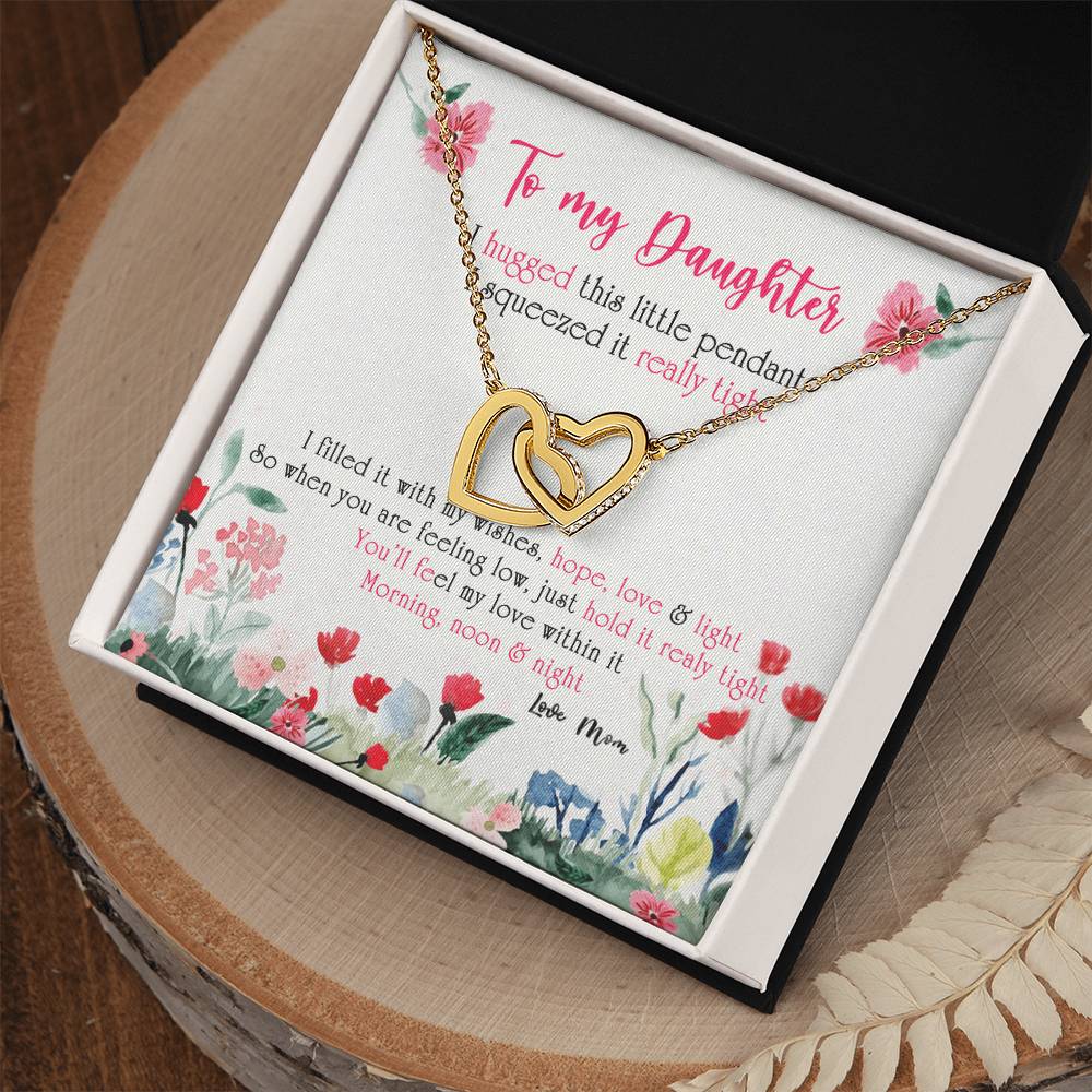 To My Daughter - You'Ll Feel My Love Within It. Morning Noon & Night Interlocking Hearts Necklace