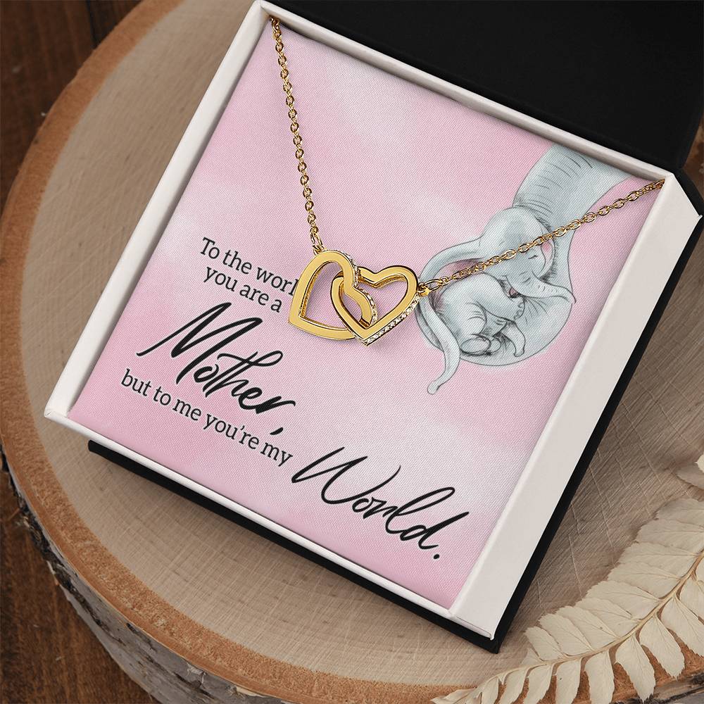 To My Mother - You’Re My World - Interlocking Necklace Interlocking Hearts Necklace
