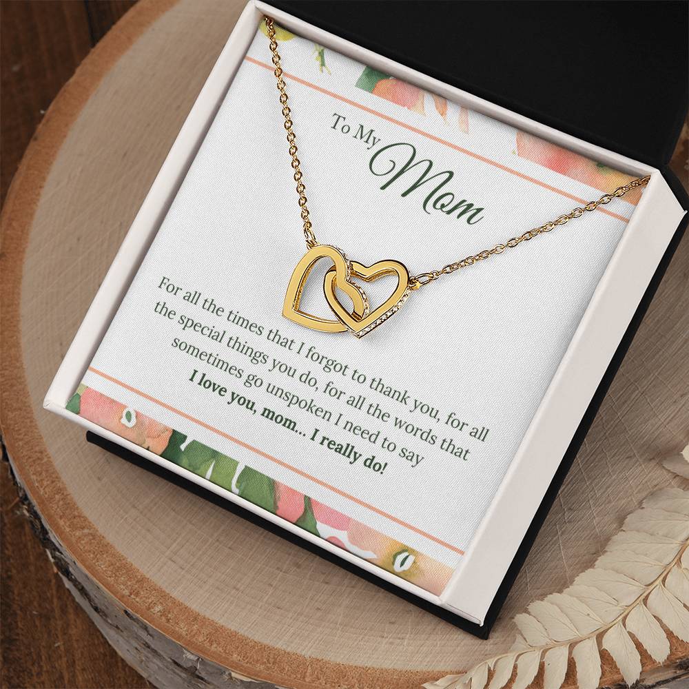 To Mom - For All The Time I Forgot - Necklace Interlocking Hearts Necklace