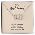 To My Bestfriend - No Truer Friendship Have I Found Than The Friendship I Have Found With You - Necklace Interlocking Hearts Necklace
