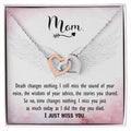 Mom - I Just Miss You - Interlocking Heart Necklace Interlocking Hearts Necklace