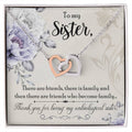 Gift For Sister - My Unbiological Sister Necklace Interlocking Hearts Necklace