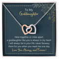 To My Goddaughter I Will Be In Your Life - Never Faraway Necklace Interlocking Hearts Necklace