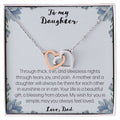 To My Daughter. Through Thick And Thin - Love Dad Interlocking Hearts Necklace