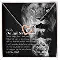 Selling Out Fast To My Daughter - This Old Lion Will Always Have Your Back Interlocking Hearts Necklace