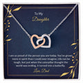 To My Daughter - I Am So Proud Of The Person You Are Today - Interlocking Hearts Necklace