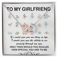 To My Girlfriend If I Could Give You One Thing In Life I Would Give You The Ability To See Yourself Interlocking Hearts Necklace