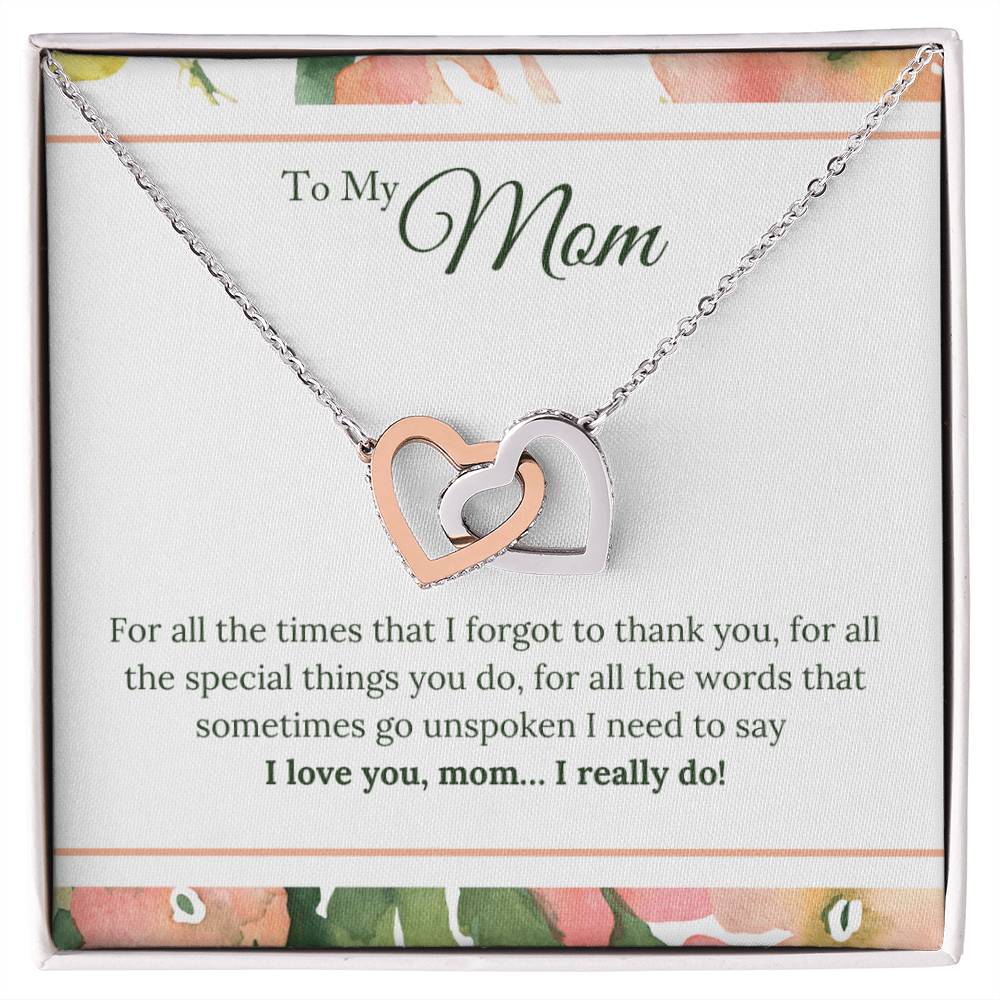 To Mom - For All The Time I Forgot - Necklace Interlocking Hearts Necklace