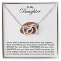 To My Daughter - If There Is Tomorrow Interlocking Hearts Necklace
