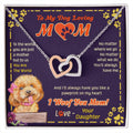 To My Mom - You Are The World - Necklace Interlocking Hearts Necklace