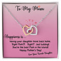 To My Mom Happiness Is Daughter Ilh Necklace Interlocking Hearts Necklace