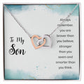 To My Son - Always Remember You Are Braver Than You Believe Stronger Than You Seem And Smarter Than You Think - Interlocking Heart Necklace Interlocking Hearts Necklace