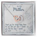 To My Mother Thank You For Always Being There For Me Interlocking Hearts Necklace