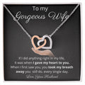 I Gave My Heart To My Gorgeous Wife - Two Hearts Necklace Interlocking Hearts Necklace