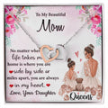 To My Beautiful Mom You Always In My Heart Interlocking Hearts Necklace