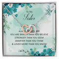To My Sister - Loved More Than You Know Interlocking Hearts Necklace