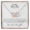 Mom - For All The Times I Forgot To Thank You - From Daughter Interlocking Hearts Necklace