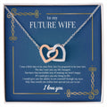 To My Future Wife - Interlocking Hearts Lovepacket Interlocking Hearts Necklace