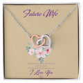 To My Future Wife - Birthday Gift For Fiancee - Perfect Us Gift Interlocking Hearts Necklace