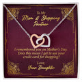 To My Mom And Shopping Partner Interlocking Hearts Necklace