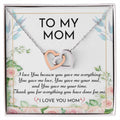 To My Mom - I Love You - Interlocking Hearts Necklace