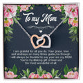 To My Mom I Am Grateful For All You Do Interlocking Hearts Necklace