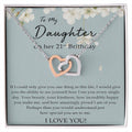 To My Daughter 21St Birthday Gift Daughter Necklace Happy Birthday Daughter Birthday Jewelry Birthday Gift For Daughter Interlocking Hearts Necklace